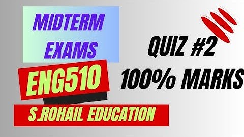 Eng510 || Quiz 2 || Midterm Quizzes File by @S.Rohail Education