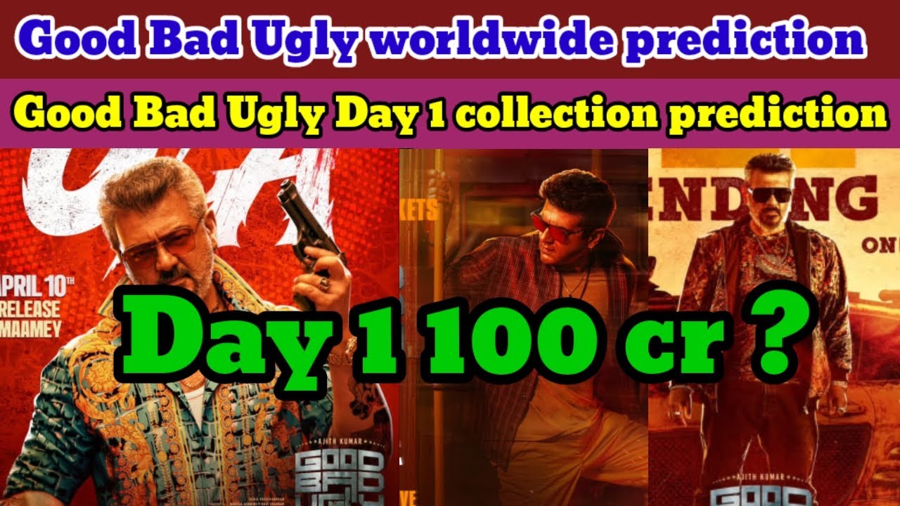 Good Bad Ugly 1st Day box office collection prediction | Good bad ugly ...