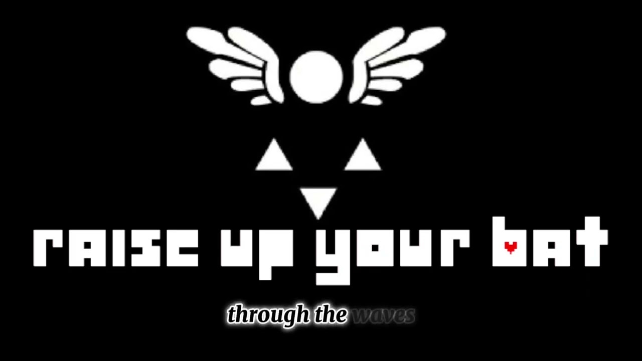 RAISE UP YOUR BAT - Deltarune | A Cover by Me