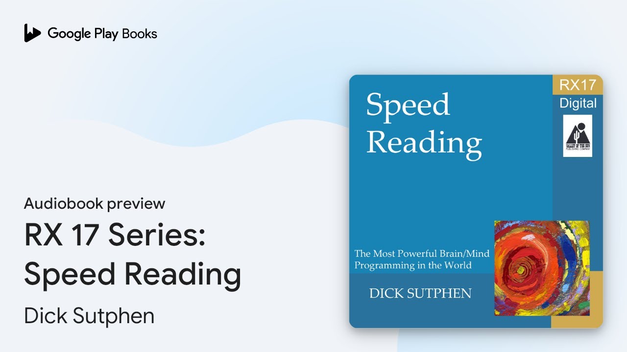 Rx17 Writing RX 17 Series: Speed Reading by Dick Sutphen · Audiobook preview - YouTube