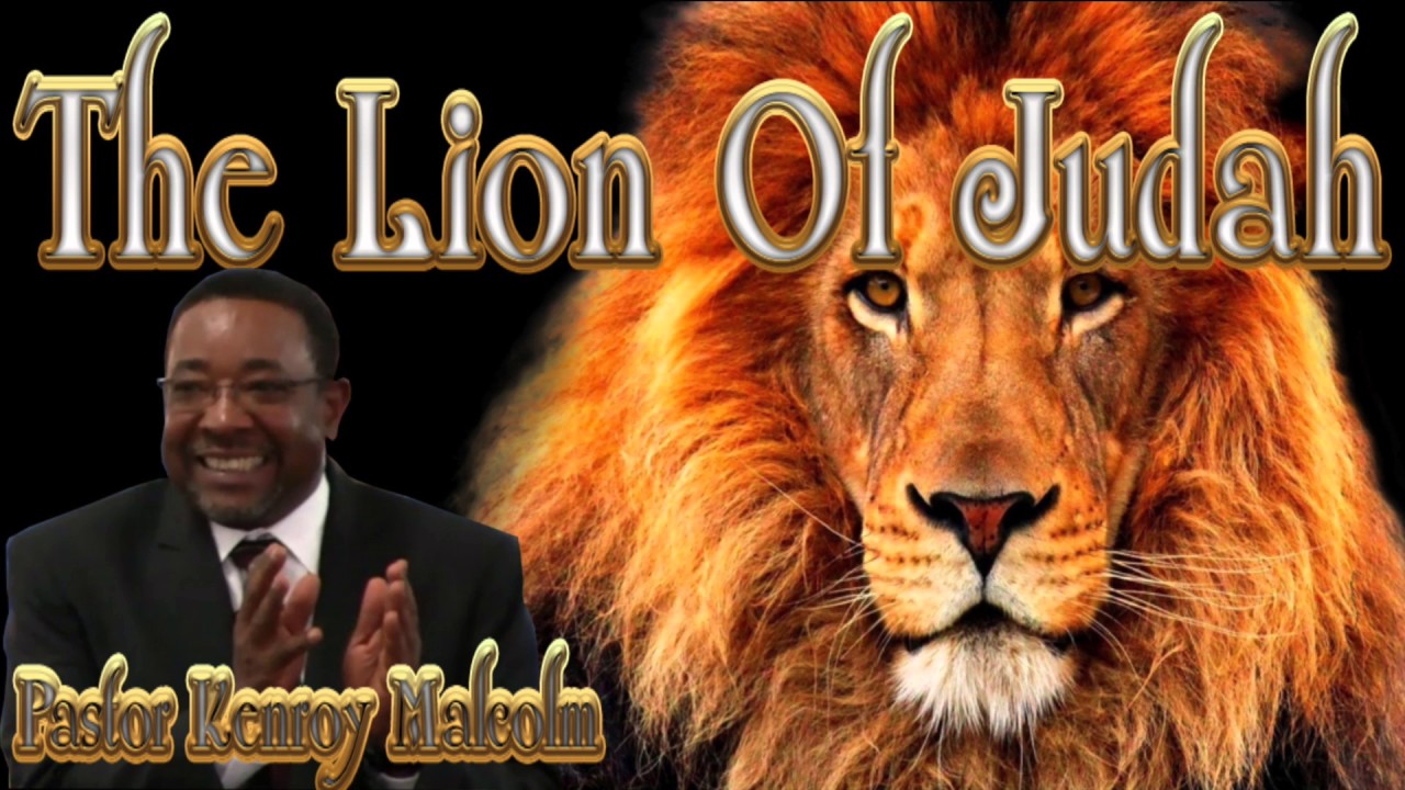 The Lion Of Judah - Pastor Kenroy Malcolm - YouTube