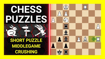 Chess Puzzles to Practice. Themes: Short puzzle, Middlegame, Crushing. Learn Chess