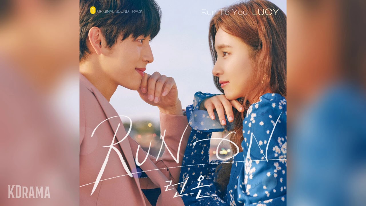 LUCY   Run To You  OST Run On OST Part 1