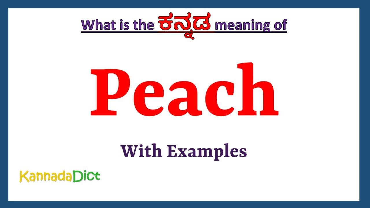 Peach Meaning In Kannada Peach In Kannada Peach In Kannada Peach Meaning In Kannada Peach In Kannada Peach In Kannada
