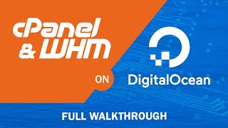 Set up a WHM cPanel account on Digitalocean  Extended Walkthrough.