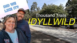 Did We Like Camping At Thousand Trails Idyllwild Campground?