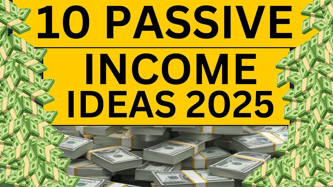 10 Passive Income Ideas to Earn Passive Income in 2025 - YouTube