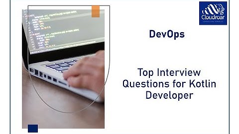 Kotlin Developer Interview Questions and Answers  Top 10 | Part 1