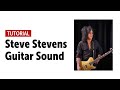 Steve Stevens - Guitar Sound