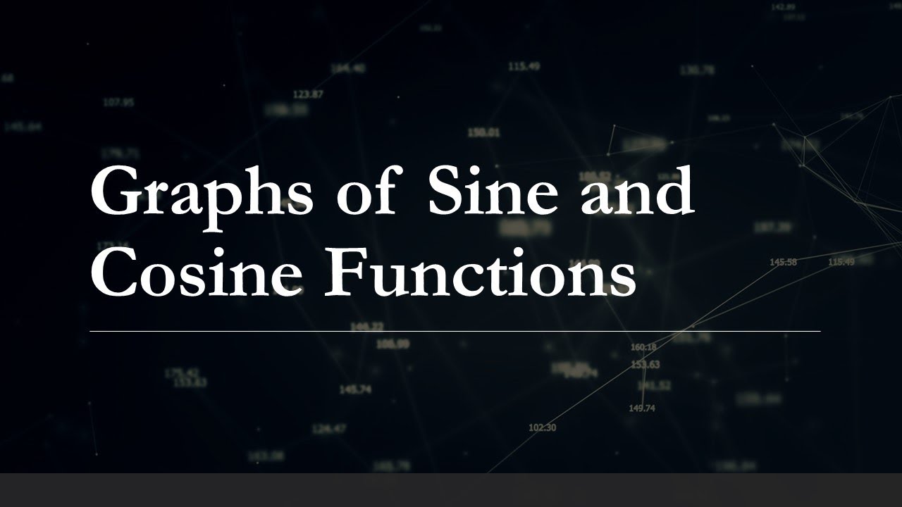 Basic Graph of Sine and Cosine Functions - YouTube