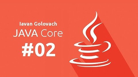 Java Core: Procedural Java  Лекция #2 Часть 4