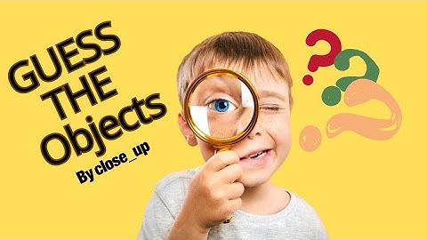 Guess the Object by Close-Up 🔍