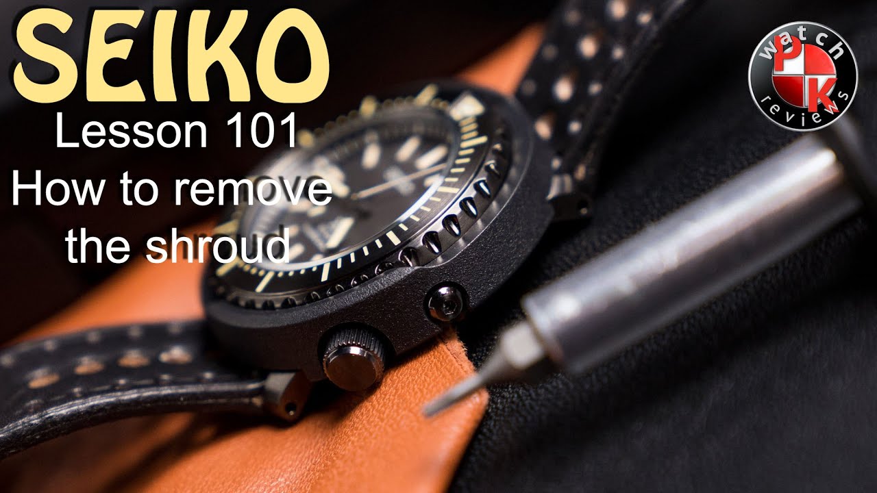 Removing The Shroud From A Seiko Street Series / Baby Tuna SNE543 - YouTube