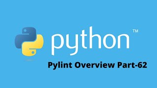 Pylint Overview in  Python Part-62