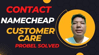 how to contact Namecheap customer care / Namecheap tutorial