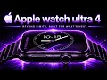 Apple Watch Ultra 4 -  Apple is Doing The impossible 🔥| Big News