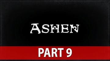 Ashen Walkthrough - NO Commentary - Part 9