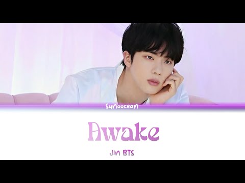 Jin BTS (방탄소년단) - Awake (Color Coded Lyrics/Han/Rom/Eng)