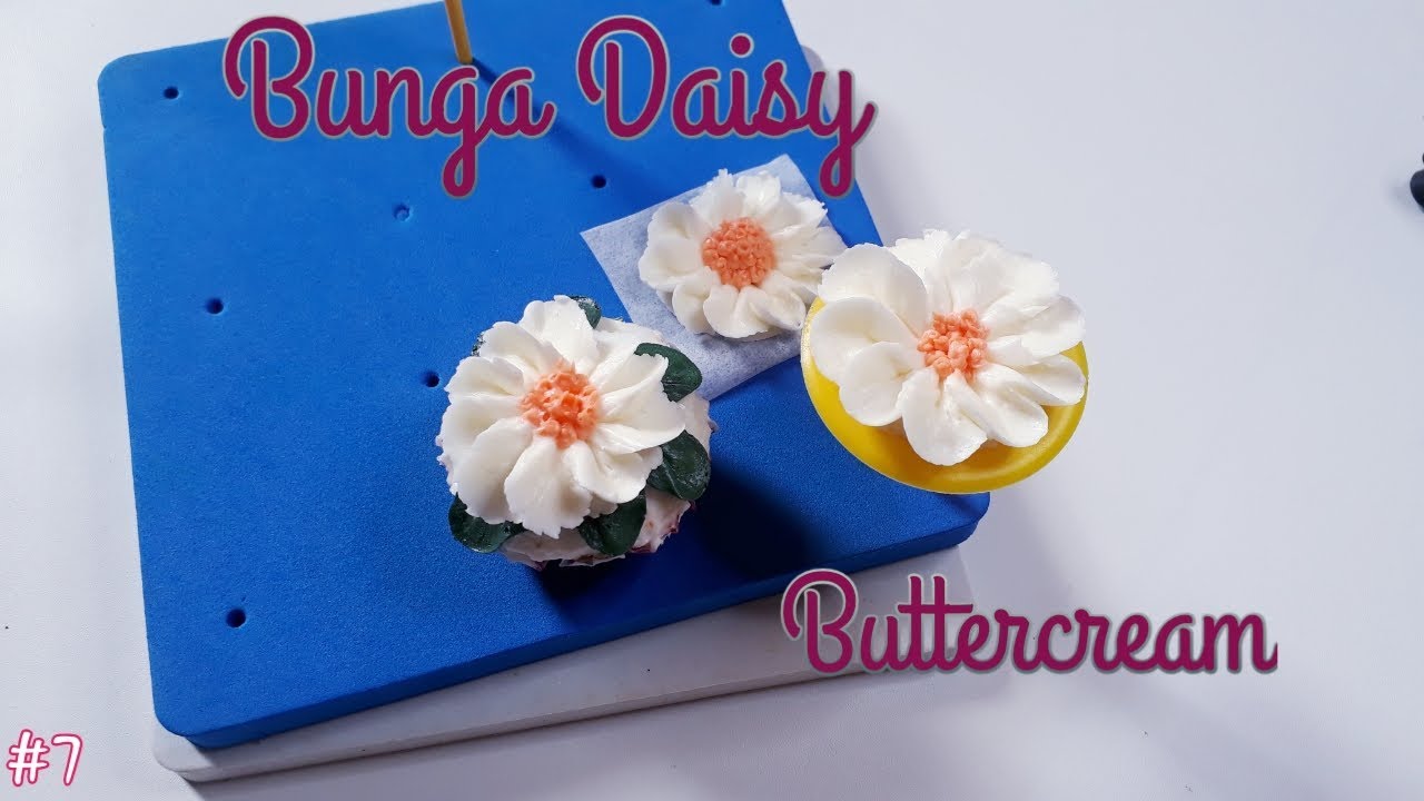 7 Tutorial Gampang Membuat Bunga Daisy Buttercream Menghias Kue Piping Technique Youtube