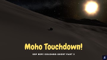 Landing on Moho for the First Time! | KSP BepiColombo - Part 3 | KSP Gameplay