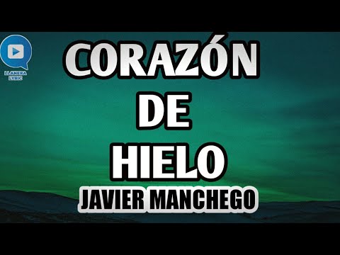 corazón de hielo letra  Javier machengo