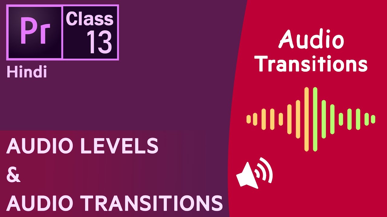 How To Adjust Audio Levels Apply Audio Transitions AB Techo 