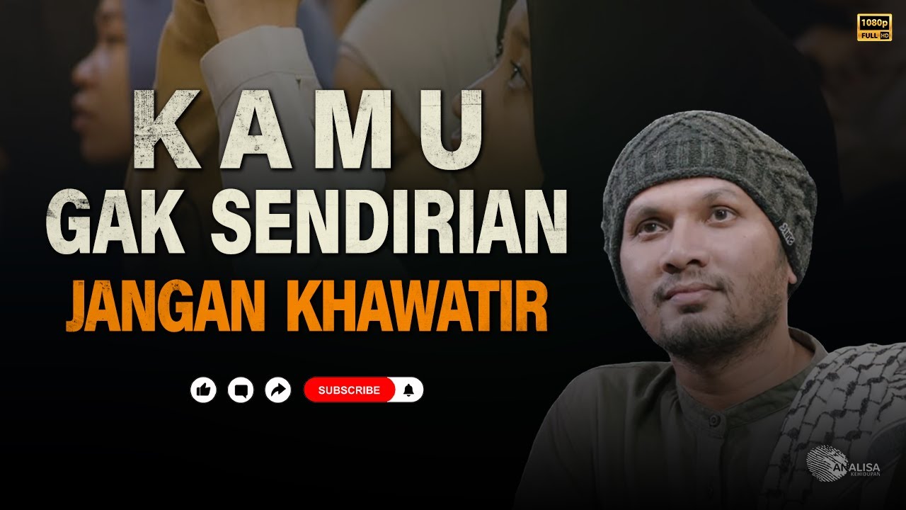 Rahasia Hidup Tangguh Meski Sendirian — Ustadz Hanan Attaki #HananAttaki