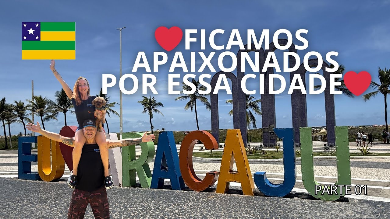 Quase desistimos de viajar depois que conhecemos Aracaju EP. 14