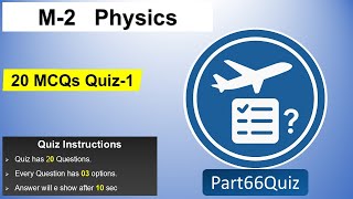 Module 2 Physics Quiz | 20 Important MCQs for EASA Part-66 B1.1