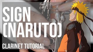 How to play Sign Naruto by Flow on Clarinet Tutorial
