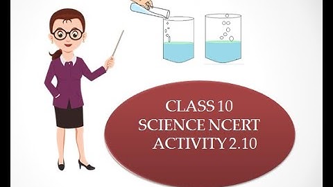 Class 10 || science NCERT || activity 2.10 || Acids, Bases and Salts || Chapter 2