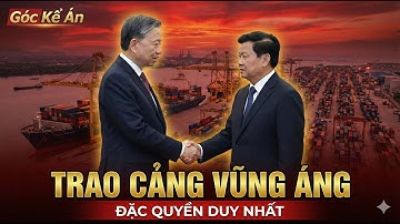 CHẤN ĐỘNG:Tổng Bí thư Tô Lâm và Quyết định"TẶNG BIỂN"cho Lào - Nước cờ Cao tay hay Canh bạc Táo bạo?