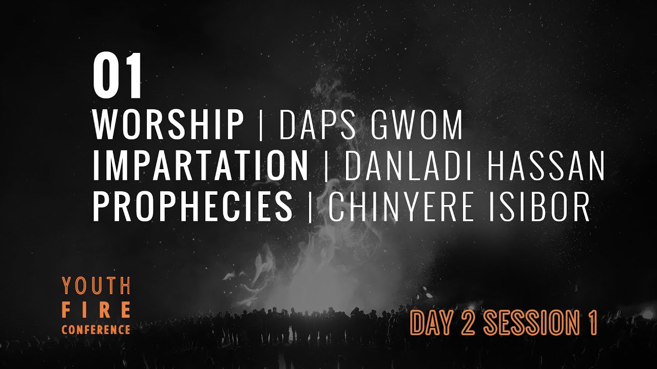 01 Youth Fire Conference 2019 Day 2 Session 1 YouTube