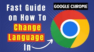 Learn How To Change Language In Google Chrome: A Step-by-Step Guide