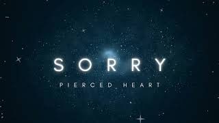 Sorry - Pierced Heart