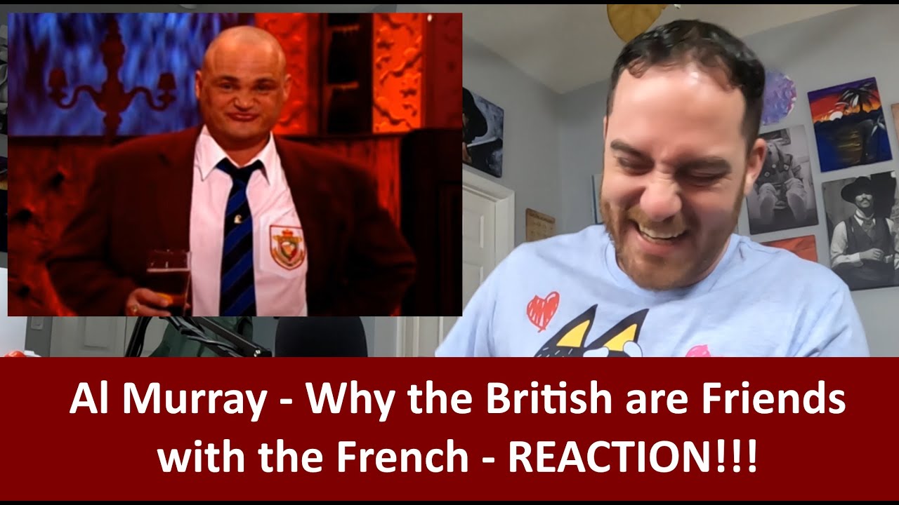 Реакция американцев Эла Мюррея: Британцы дружат с французами, потому что мы их спасли РЕАКЦИЯ