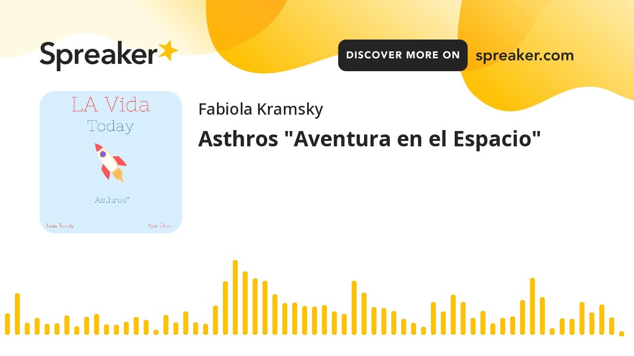 Asthros "Aventura en el Espacio" (part 3 of 3)