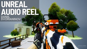 Unreal + Fmod Audio Reel | Daniil Dvorianinov