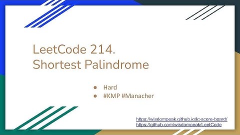 【每日一题】LeetCode 214. Shortest Palindrome, 8/30/2021