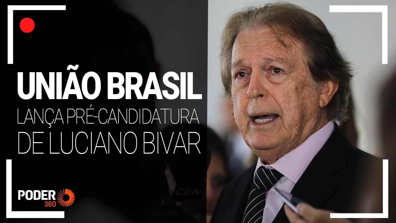 Ao vivo: União Brasil lança pré-candidatura de Luciano Bivar
