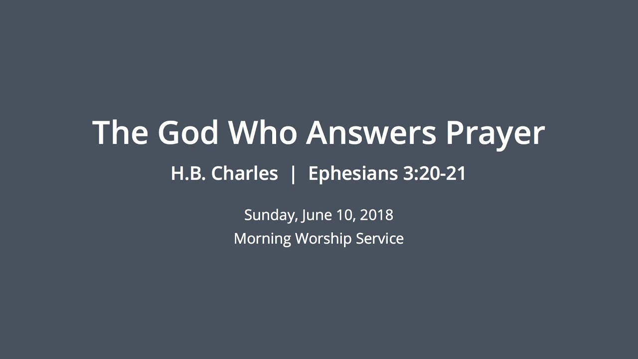 The God Who Answers Prayer - Ephesians 