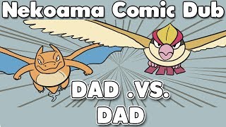 (Pokemon Nekoama Comic Dub) - Dad .VS. Dad [Fathers Day Special]