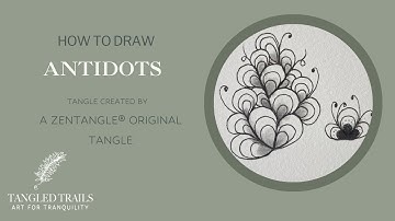 How to Draw Tangle Pattern Antidots for New Tanglers/Certified Zentangle Teacher
