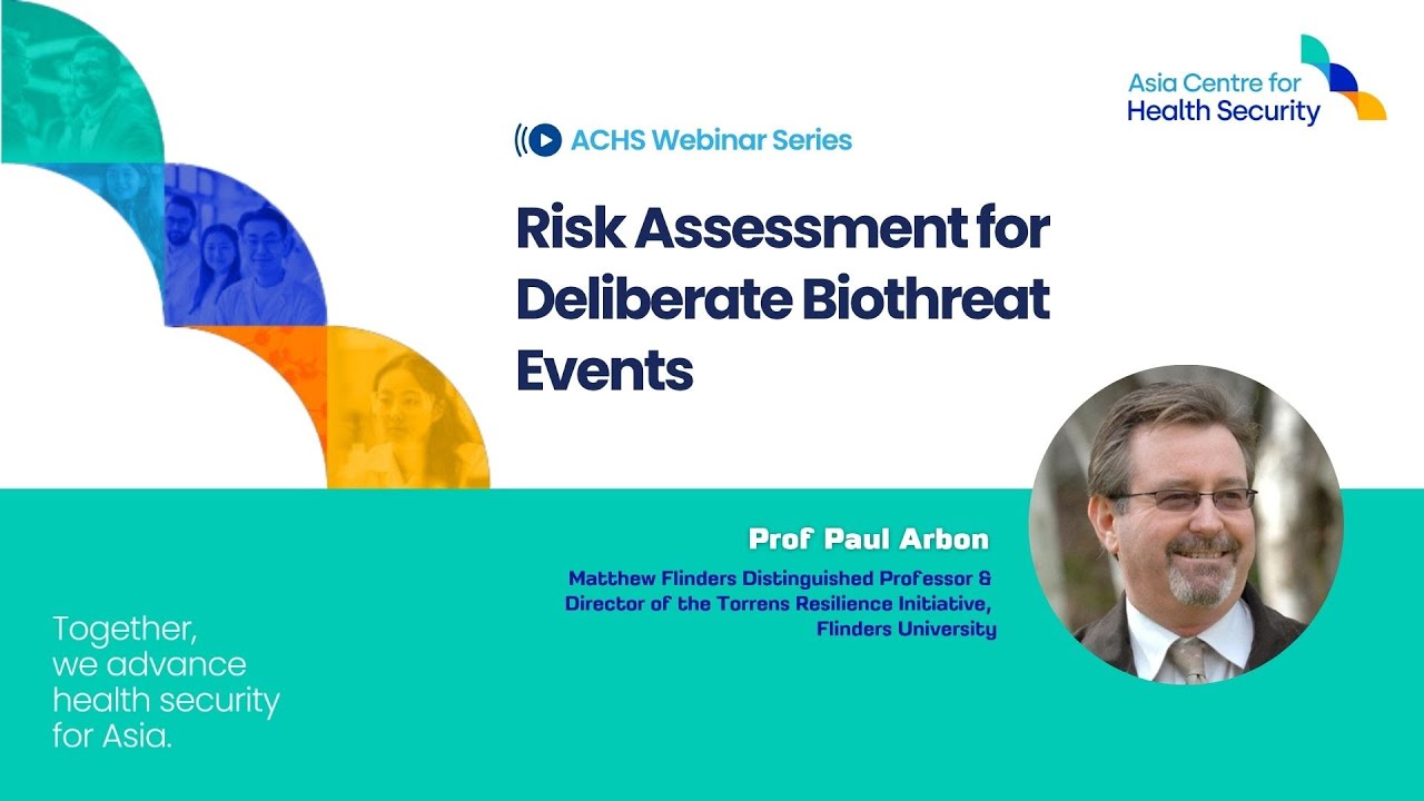 ACHS Webinar Series - Risk Assessment for Deliberate Biothreat Events ...