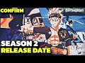 Black Clover Hindi Dub Season 2 Release Date | Black Clover Season 2 In Hindi Dubbed