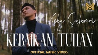 VICKY SALAMOR - KEBAIKAN TUHAN (OFFICIAL MUSIC VIDEO)