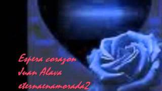 Espera corazon - Juan Alava.wmv chords