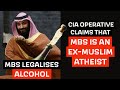 Is mbs an exmuslim atheist alcohol in saudi arabia legalised