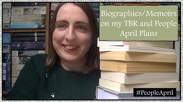 Biographies/Memoirs on my TBR and People April Plans