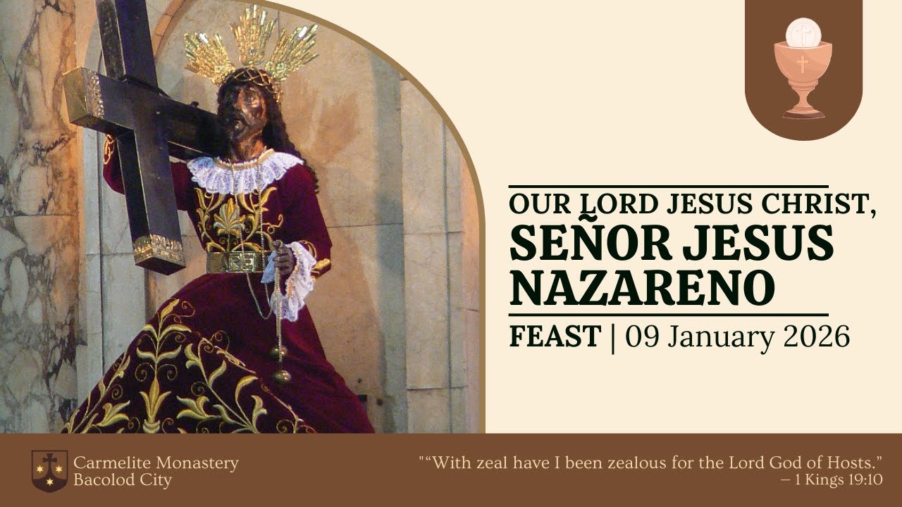 Daily Mass at the Carmelite Monastery Bacolod City | January 9, 2026 - 6:30 A.M.